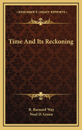 Time and Its Reckoning