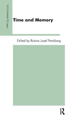 Time and Memory - Perelberg, Rosine Jozef (Editor)
