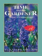 Time and the Gardener - Sheldon, Elisabeth