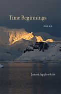 Time Beginnings: Poems