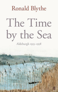 Time by the Sea: Aldeburgh 1956-1958