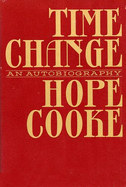 Time Change: An Autobiography - Cooke, Hope