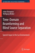 Time-Domain Beamforming and Blind Source Separation: Speech Input in the Car Environment