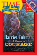 Time for Kids: Harriet Tubman: A Woman of Courage