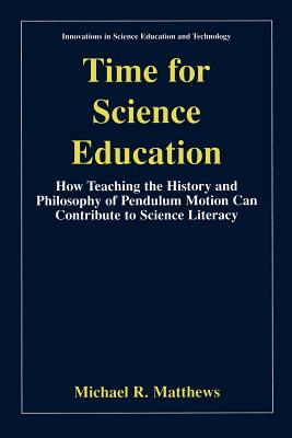 Time for Science Education - Matthews, Michael