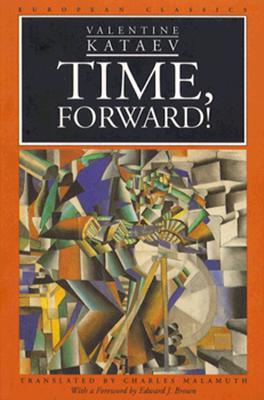 Time, Forward! - Kataev, Valentin, and Malamuth, Charles (Translated by), and Brown, Edward J (Foreword by)