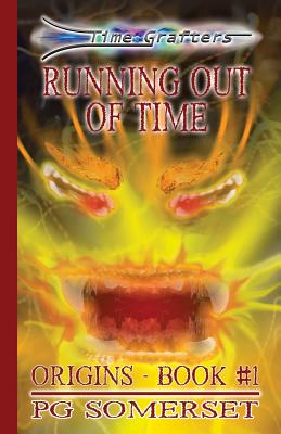 Time Grafters Book 1: Running Out of Time: Origins Book 1 - Somerset, Pg
