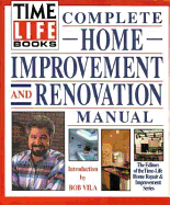 Time-Life Books Complete Home Improvement and Renovation Manual - Time-Life Books