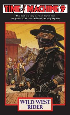 Time Machine 9: Wild West Rider - Overholser, Stephen
