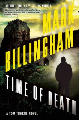 Time of Death: A Tom Thorne Novel - Billingham, Mark