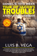 Time of Jacob's Trouble: A People of Signs and Wonders