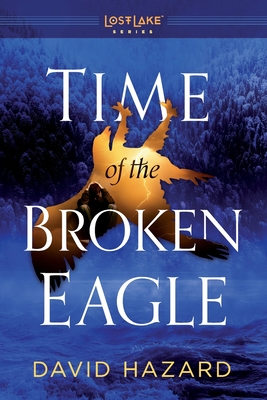 Time of the Broken Eagle - Hazard, David M