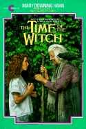 Time of the Witch - Hahn, Mary Downing