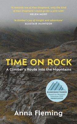 Time on Rock: A Climber's Route into the Mountains - Fleming, Anna