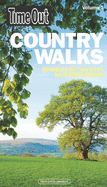Time Out Country Walks, Volume 1: 52 Walks Within Easy Reach of London