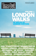 Time Out London Walks, Volume 1: 30 Walks by London Writers