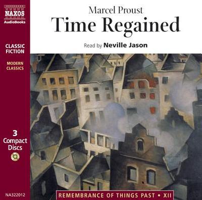 Time Regained 3D - Proust, Marcel, and Jason, Neville (Read by)