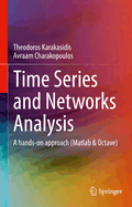 Time Series and Networks Analysis: A hands-on approach (Matlab & Octave)