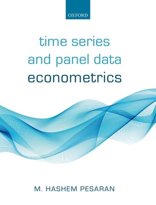 Time Series and Panel Data Econometrics - Pesaran, M. Hashem