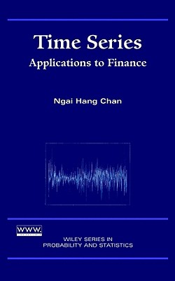 Time Series: Applications to Finance - Chan, Ngai Hang