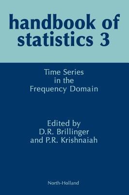 Time Series in the Frequency Domain: Volume 3 - Krishnaiah, P R