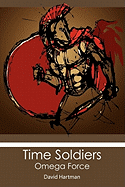 Time Soldiers: Omega Force