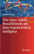 Time-Space, Spiking Neural Networks and Brain-Inspired Artificial Intelligence