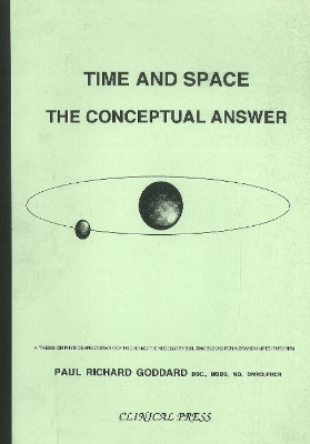 Time & Space: The Conceptual Answer - Clinical Press-Europe (Editor)