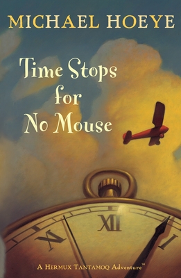 Time Stops for No Mouse - Hoeye, Michael