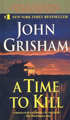 Time to Kill - Grisham, John