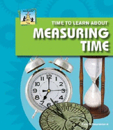 Time to Learn about Measuring Time - Scheunemann, Pam