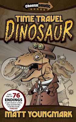 Time Travel Dinosaur - Youngmark, Matt