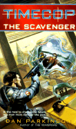 Timecop: The Scavenger