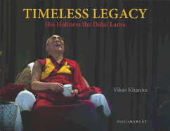 Timeless Legacy: His Holiness the Dalai Lama