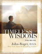 Timeless Wisdoms, Volume 1 - John-Roger Dss