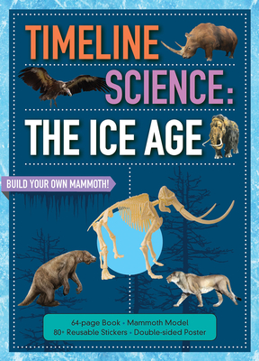 Timeline Science: The Ice Age - Oachs, Emily Rose