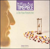 Timepiece (A Ten Year Perspective) - William Aura