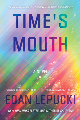 Time's Mouth - Lepucki, Edan