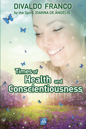 Times of Health and Conscientiousness