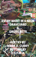 Times Square Books #9: Every Night in a Neon Graveyard
