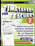 Timesavers for Teachers, Book 2: Report Card and IEP Comments, Substitute Teacher Instructions Kit, and Classroom Awards and Passes, with CD