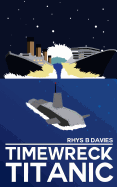 Timewreck Titanic