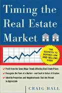 Timing the real estate market: how to buy low and sell high in real estate