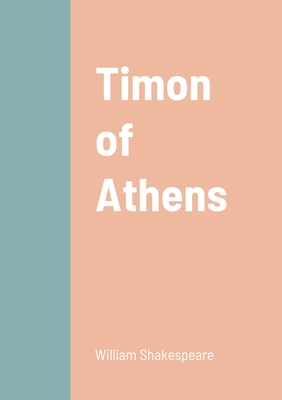 Timon of Athens - Shakespeare, William