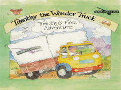Timothy the Wonder Truck: A Difficult Adventure