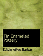 Tin Enameled Pottery