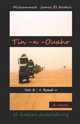 Tin-n-Ouahr Vol 3: "Road" - El Kadiri, Muhammad Jamal