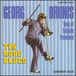 Tin Roof Blues - Georg Brunis