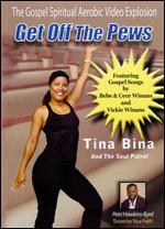 Tina Bina and The Soul Patrol: Get Off the Pews