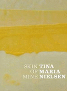 Tina Maria Nielsen - Skin of Mine